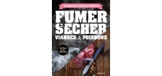 Fumer et Sécher : Viandes et Poissons