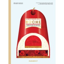 Le Petit Manuel de la Bûche - Marabout Le Petit Manuel de la Bûche - Marabout