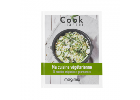 Ma Cuisine Végétarienne - Recettes au Cook Expert - Magimix