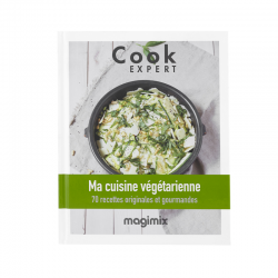 Ma Cuisine Végétarienne - Recettes au Cook Expert - Magimix Ma Cuisine Végétarienne - Recettes au Cook Expert - Magimix