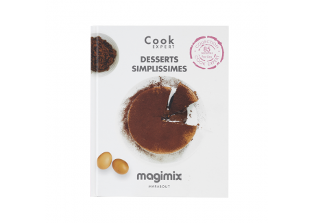 Desserts Simplissimes - Recettes au Cook Expert - Magimix