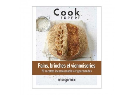 Pains, Brioches et Viennoiseries - Recettes au Cook Expert - Magimix