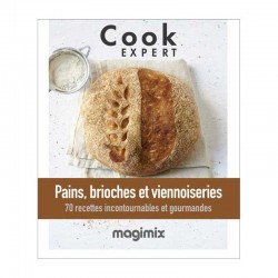 Pains, Brioches et Viennoiseries - Recettes au Cook Expert - Magimix Pains, Brioches et Viennoiseries - Recettes au Cook Expert - Magimix