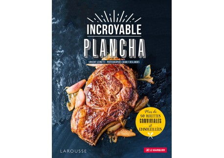 Incroyable Plancha - Larousse