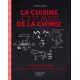 La Cuisine C'est Aussi de la Chimie - Hachette