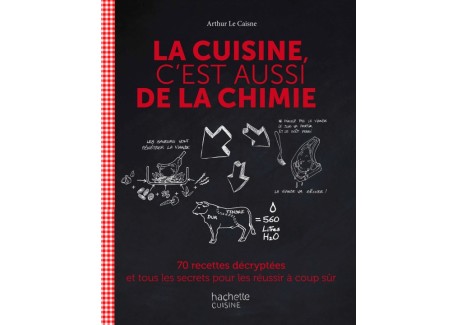 La Cuisine C'est Aussi de la Chimie - Hachette