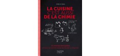 La Cuisine C'est Aussi de la Chimie