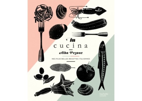 In Cucina - Mes plus belles recettes italienne - Hachette