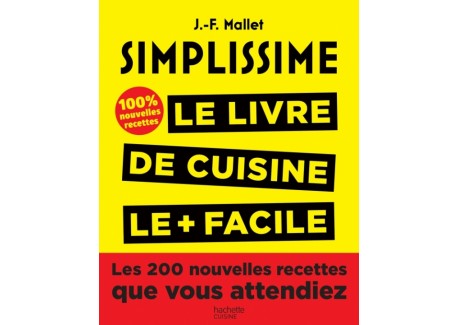 Simplissime 200 Nouvelles Recettes - Hachette