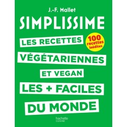 Simplissime Recettes Végétariennes et Vegan - Hachette Simplissime Recettes Végétariennes et Vegan - Hachette