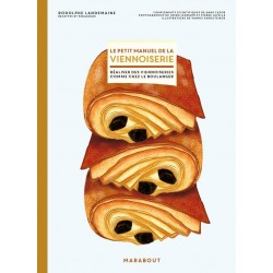 Le Petit Manuel de la Viennoiserie - Marabout Le Petit Manuel de la Viennoiserie - Marabout