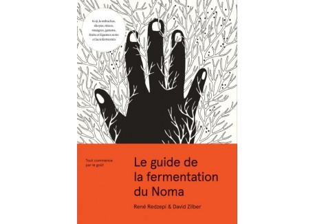 Le Guide de la Fermentation du Noma - Editions du Chêne