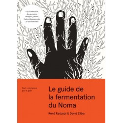 Le Guide de la Fermentation du Noma - Editions du Chêne Le Guide de la Fermentation du Noma - Editions du Chêne