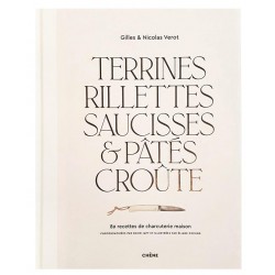 Terrines, Rillettes, Saucisses & Pâtés-Croûte  - Editions du Chêne Terrines, Rillettes, Saucisses & Pâtés-Croûte  - Editions du Chêne