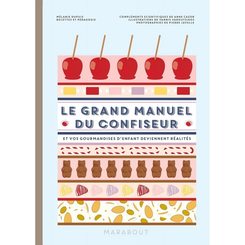 Le Grand Manuel du Confiseur  - Marabout
