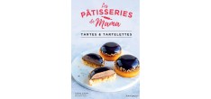 Les Pâtisseries de Mama - Tartes & Tartelettes