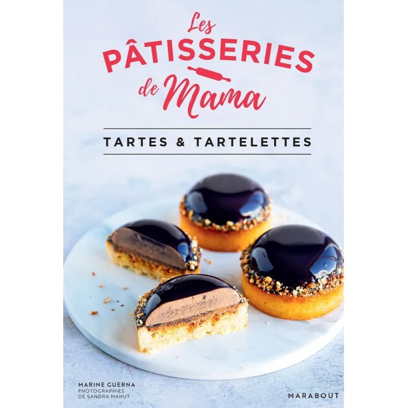 Le livre de patisserie Tarte à moi