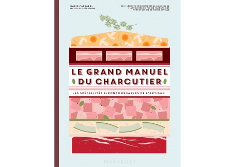 Le Grand Manuel du Charcutier - Marabout