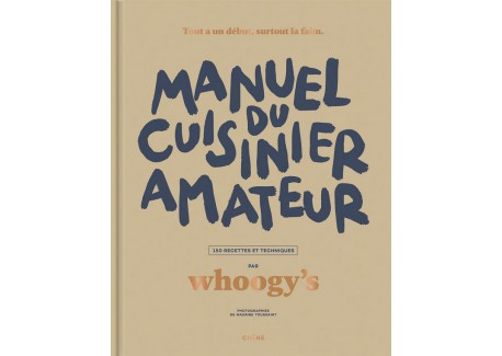 Le Manuel du Cuisinier Amateur - Editions du Chêne