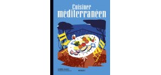 Les Recettes Cultes - Cuisiner Méditerranéen