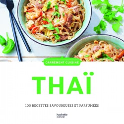 Carrément Cuisine Thaï - Hachette Carrément Cuisine Thaï - Hachette