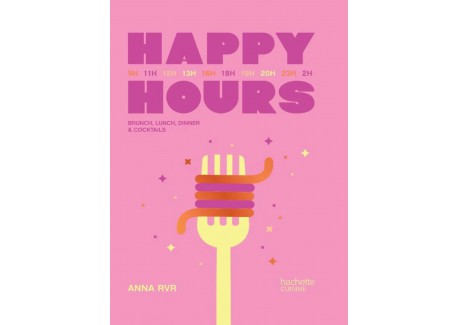 Happy Hours - Brunch Lunch Dinner & Cocktails - Hachette