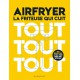 Airfryer, la Friteuse Qui Cuit Tout Tout Tout - Marabout