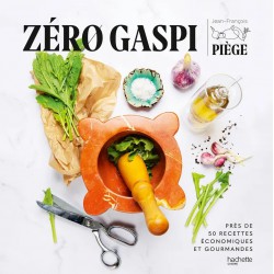 Zéro Gaspi Jean-François Piège - Hachette Zéro Gaspi Jean-François Piège - Hachette