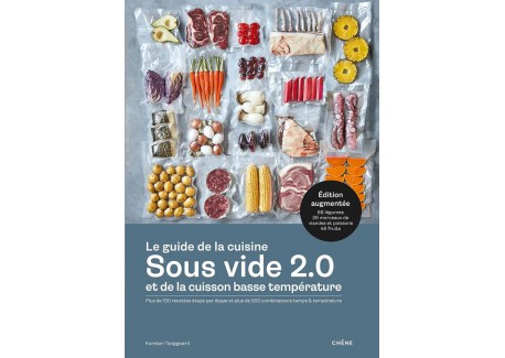 Le Guide de la Cuisine Sous-Vide et de la Cuisine Basse Température 2.0 - Editions du Chêne