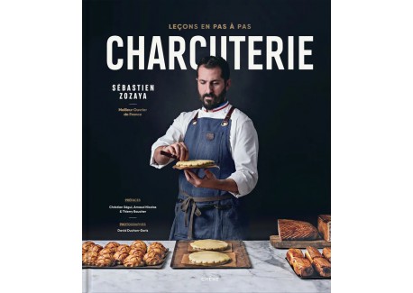 Charcuterie Leçon Pas à Pas avec Sebastien Zoyava MOF  - Editions du Chêne