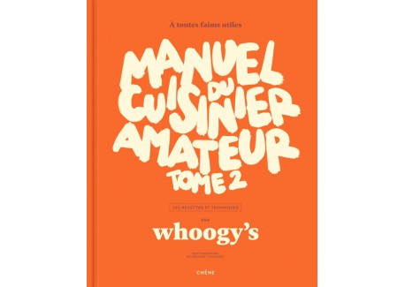 Le Manuel du Cuisinier Amateur 2  - Editions du Chêne
