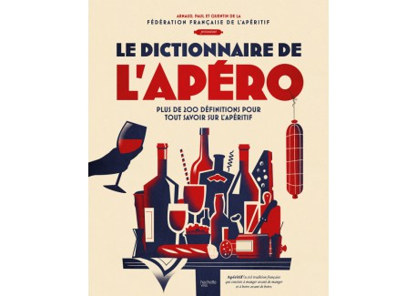 Dictionnaire de l'Apéro - Hachette