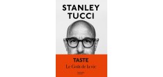 Taste : Le Goût de la Vie de Stanley Tucci -N