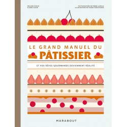 Le Grand Manuel du Pâtissier  - Marabout Le Grand Manuel du Pâtissier  - Marabout