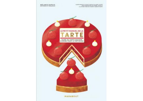 Le Petit Manuel de la Tarte - Marabout