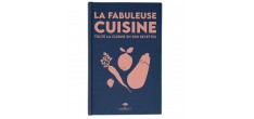 La Fabuleuse Cuisine 200 Recettes