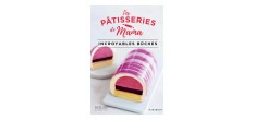 Les Pâtisseries de Mama - Incroyables Bûches 