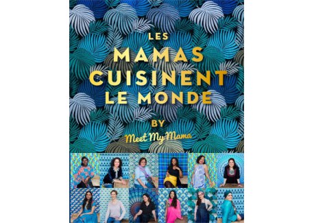 Les Mamas Cuisinent Le Monde  - Hachette