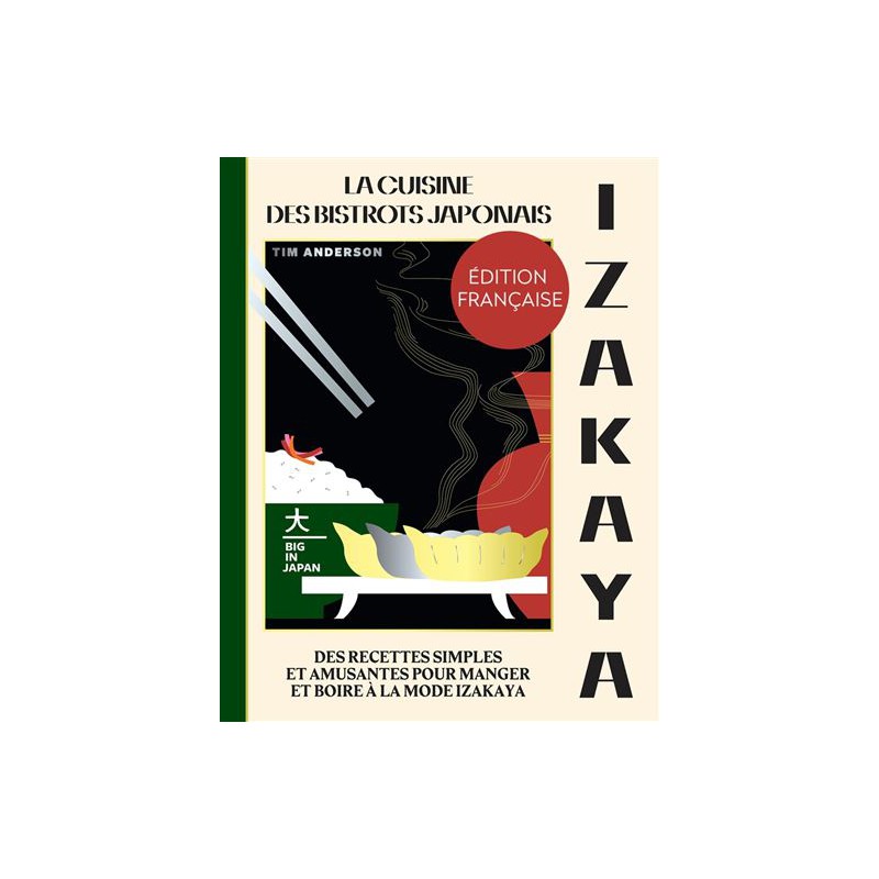 Izakaya - La Cuisine Des Bistrots Japonais - Hachette