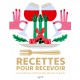Recettes Pour Recevoir  - Hachette