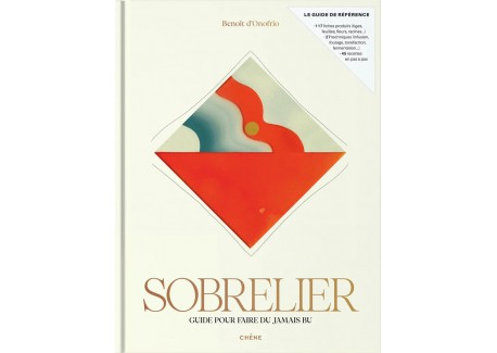 Sobrelier - Guide pour Faire du Jamais Bu - Editions du Chêne