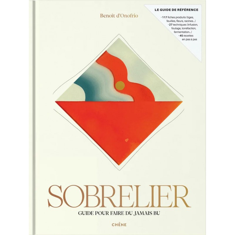 Sobrelier - Guide pour Faire du Jamais Bu - Editions du Chêne