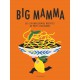 Big Mamma - Les 150 Meilleures Recettes de Pâtes Italiennes  - Marabout